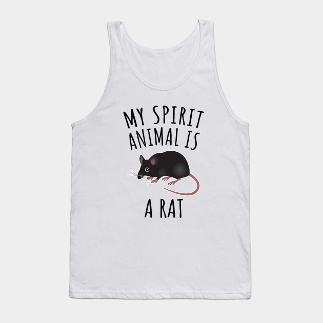 My Spirit Animal Is A Rat Tank Top by LunaMay